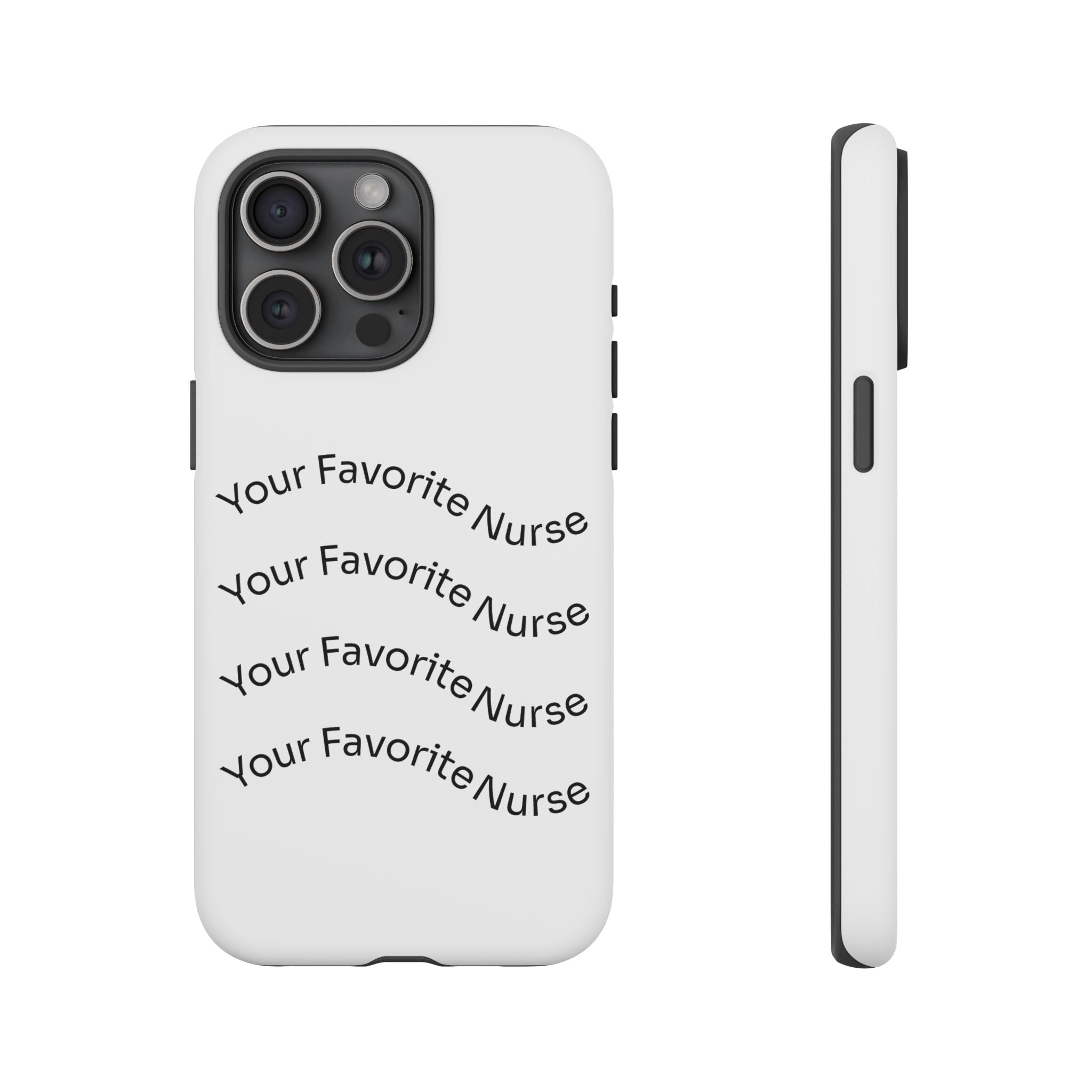 Your Favorite Nurse Phone Case — Tough Protective Medical Phone Cover