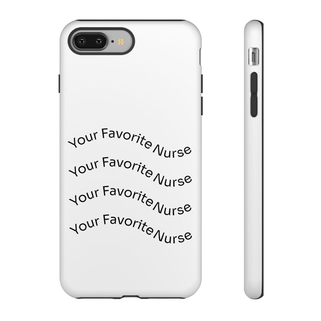Your Favorite Nurse Phone Case — Tough Protective Medical Phone Cover