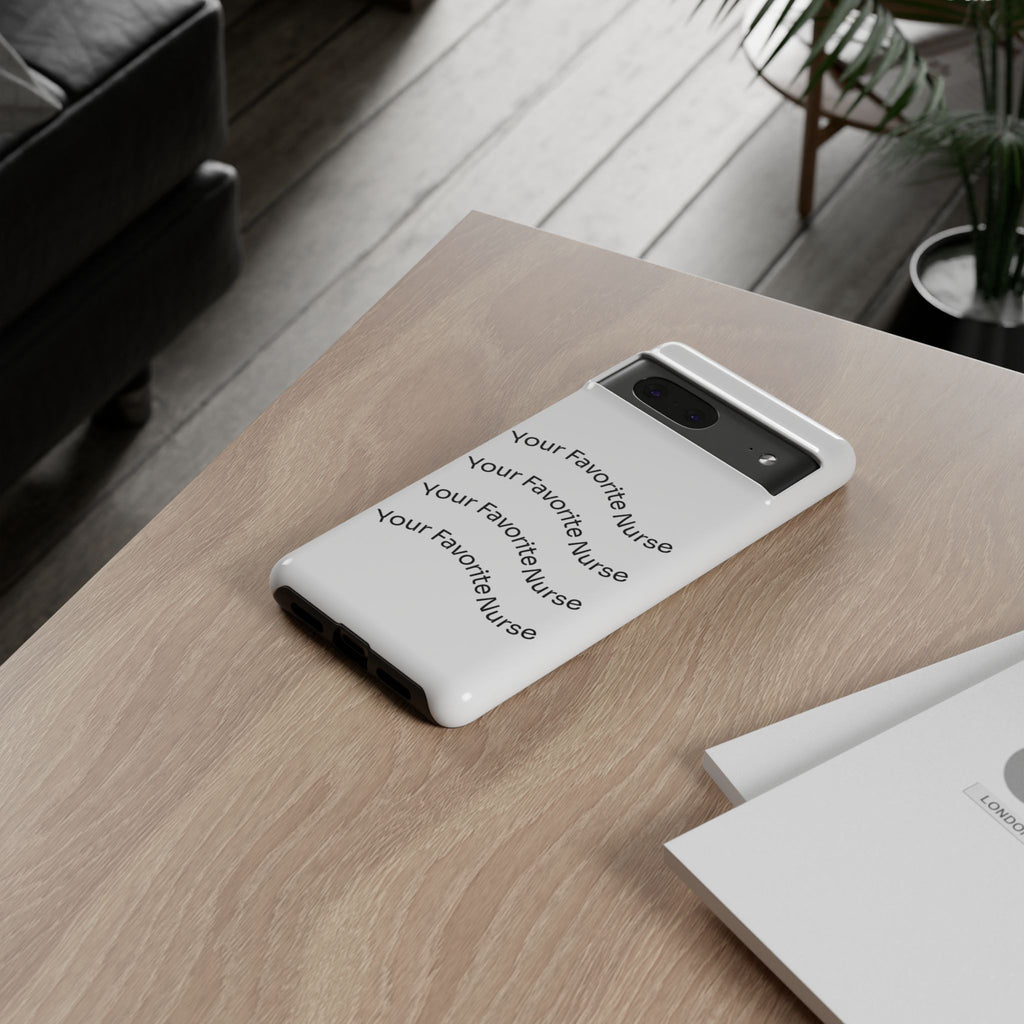 Your Favorite Nurse Phone Case — Tough Protective Medical Phone Cover