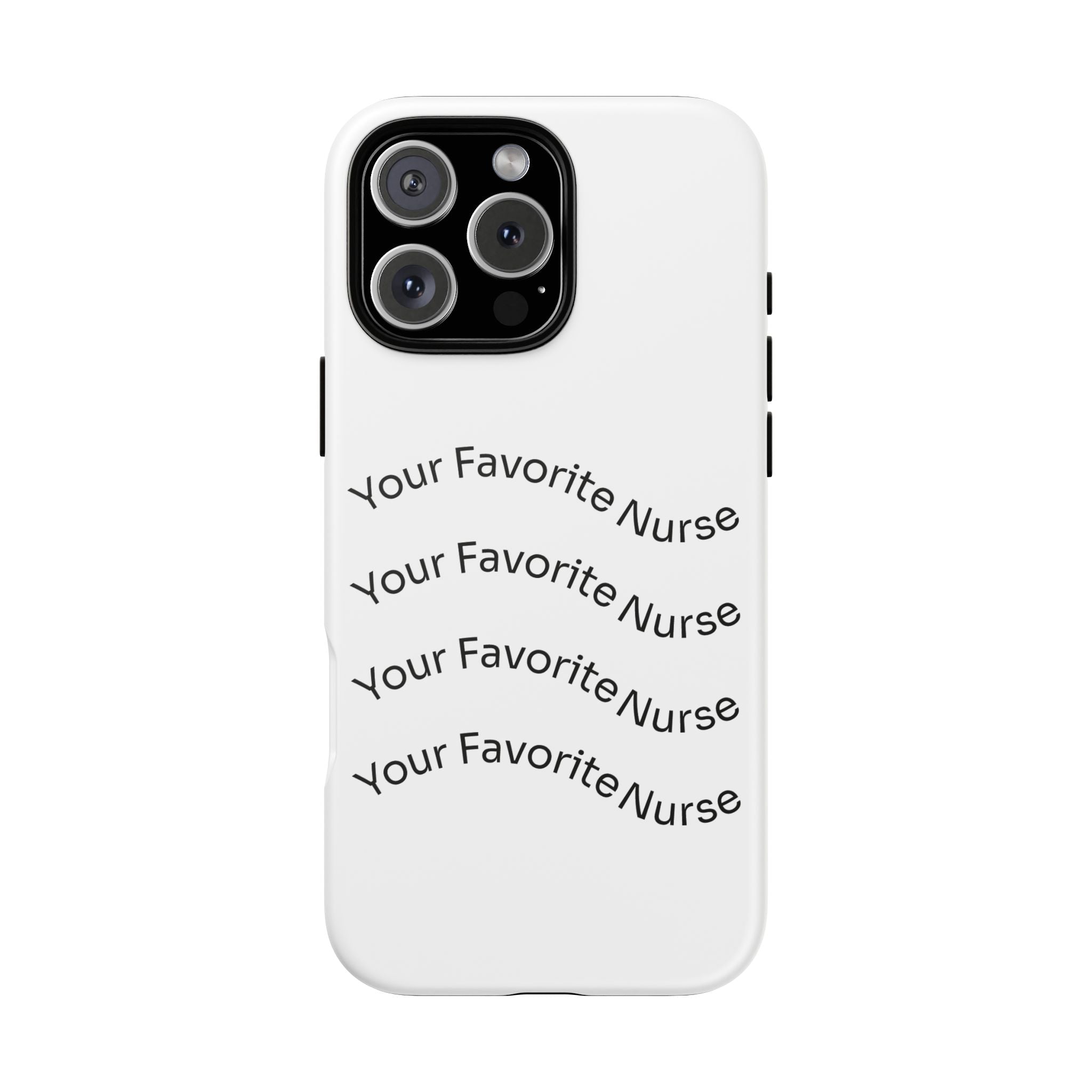 Your Favorite Nurse Phone Case — Tough Protective Medical Phone Cover