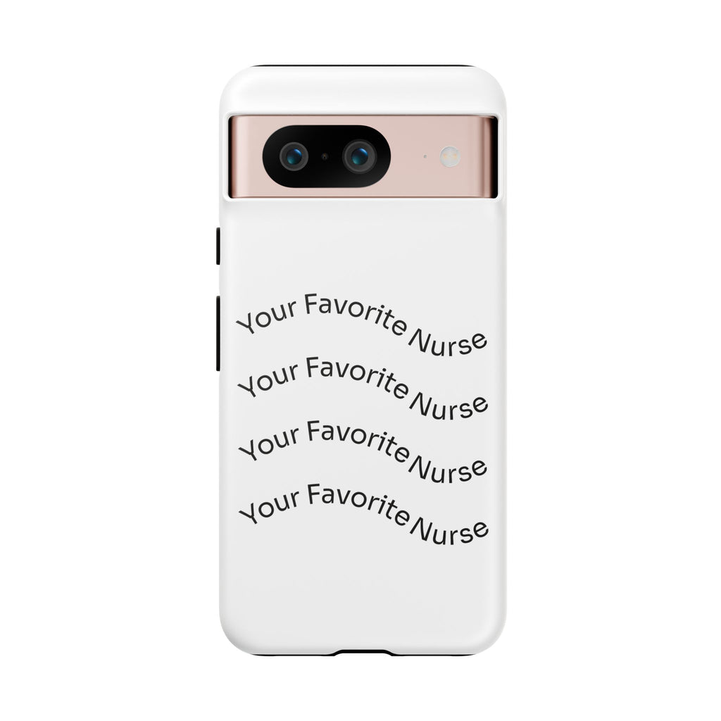 Your Favorite Nurse Phone Case — Tough Protective Medical Phone Cover