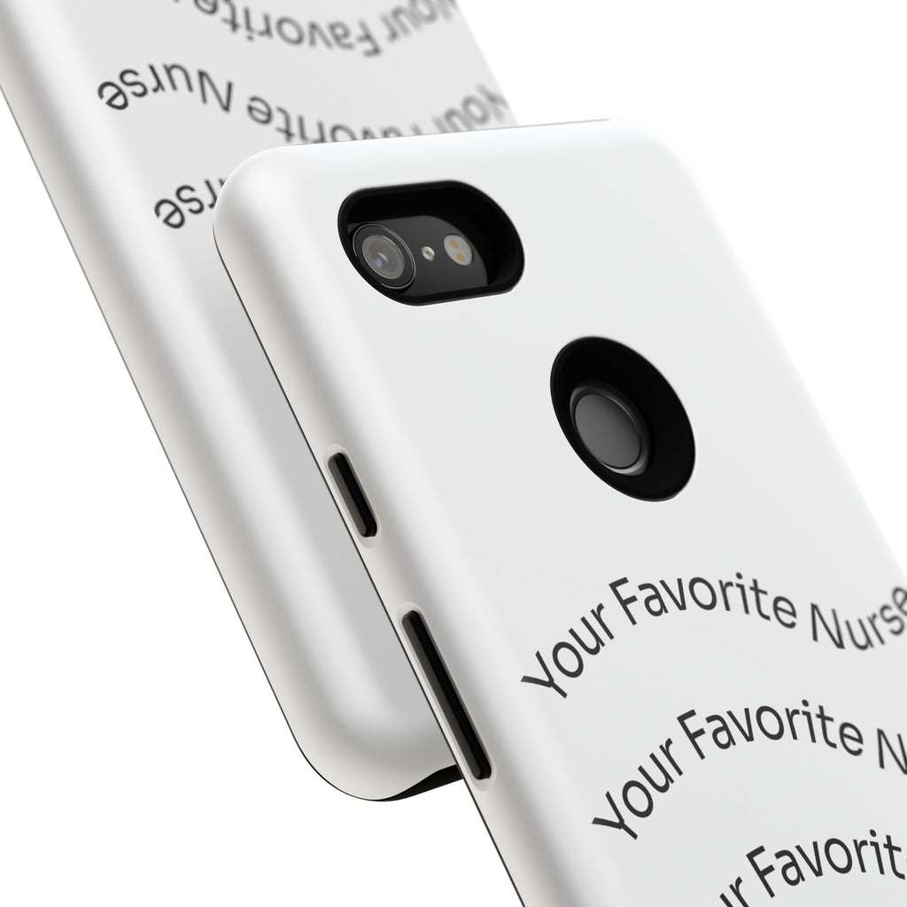 Your Favorite Nurse Phone Case — Tough Protective Medical Phone Cover
