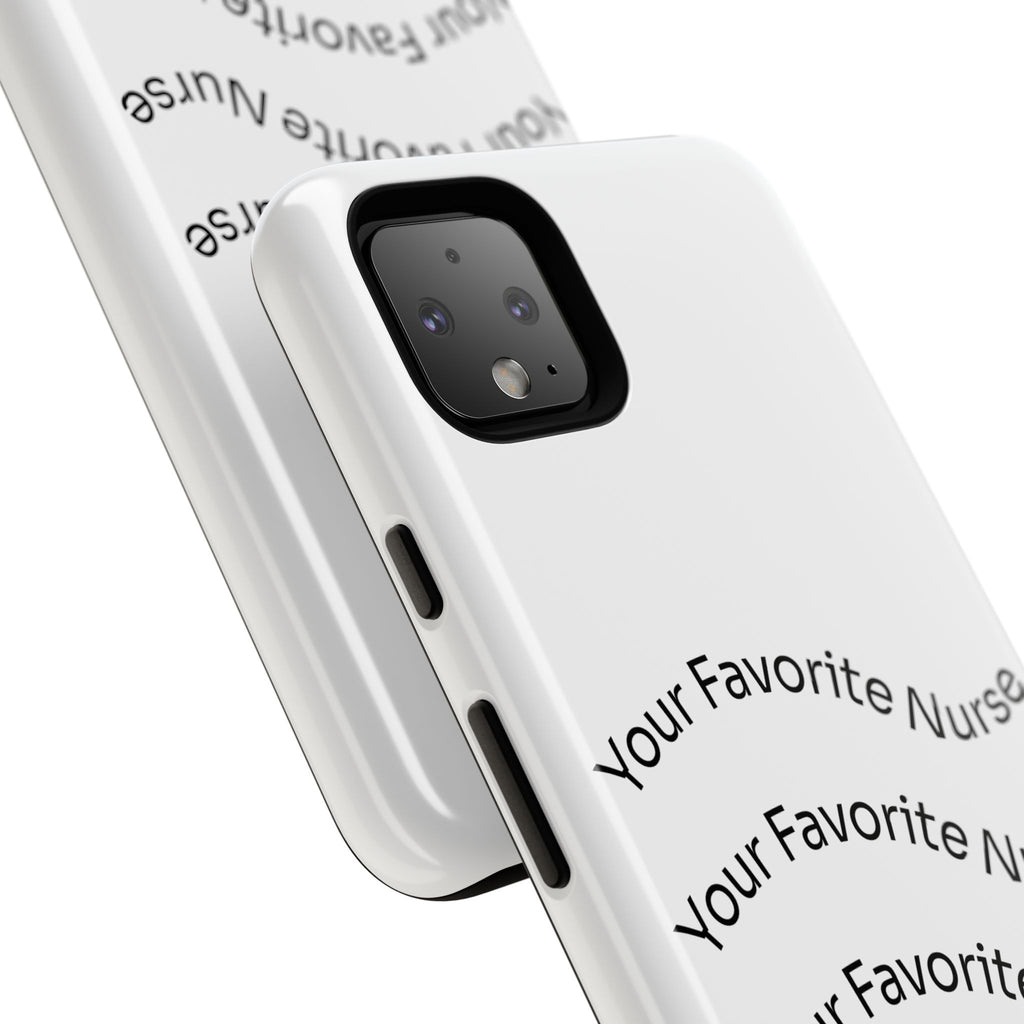 Your Favorite Nurse Phone Case — Tough Protective Medical Phone Cover