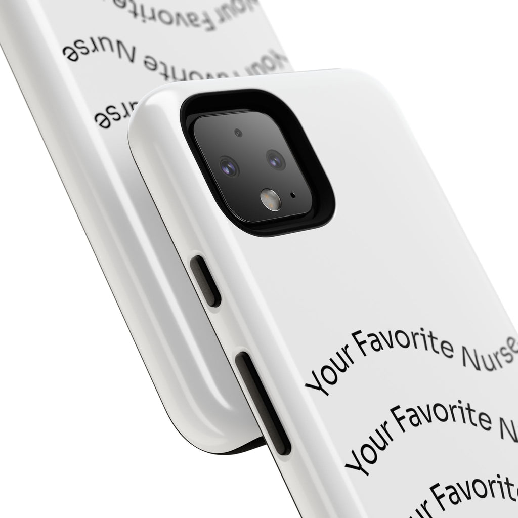 Your Favorite Nurse Phone Case — Tough Protective Medical Phone Cover