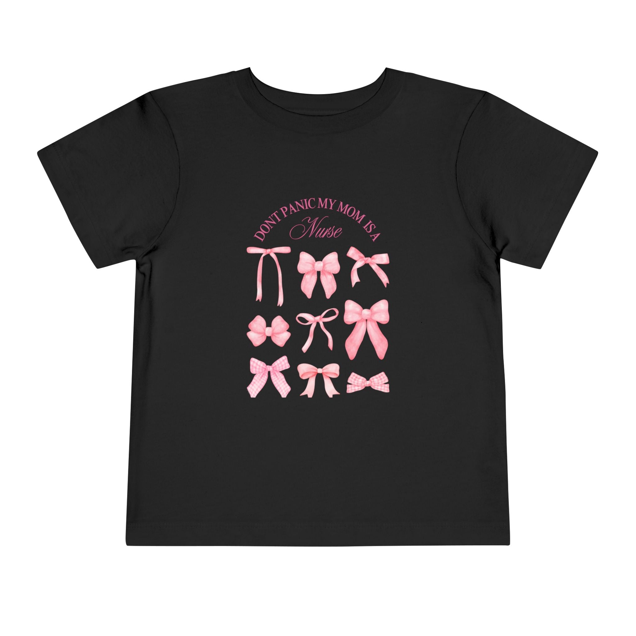Toddler Tee — Pink Bow Collection “I Don’t Pause My Mama Is a Nurse”
