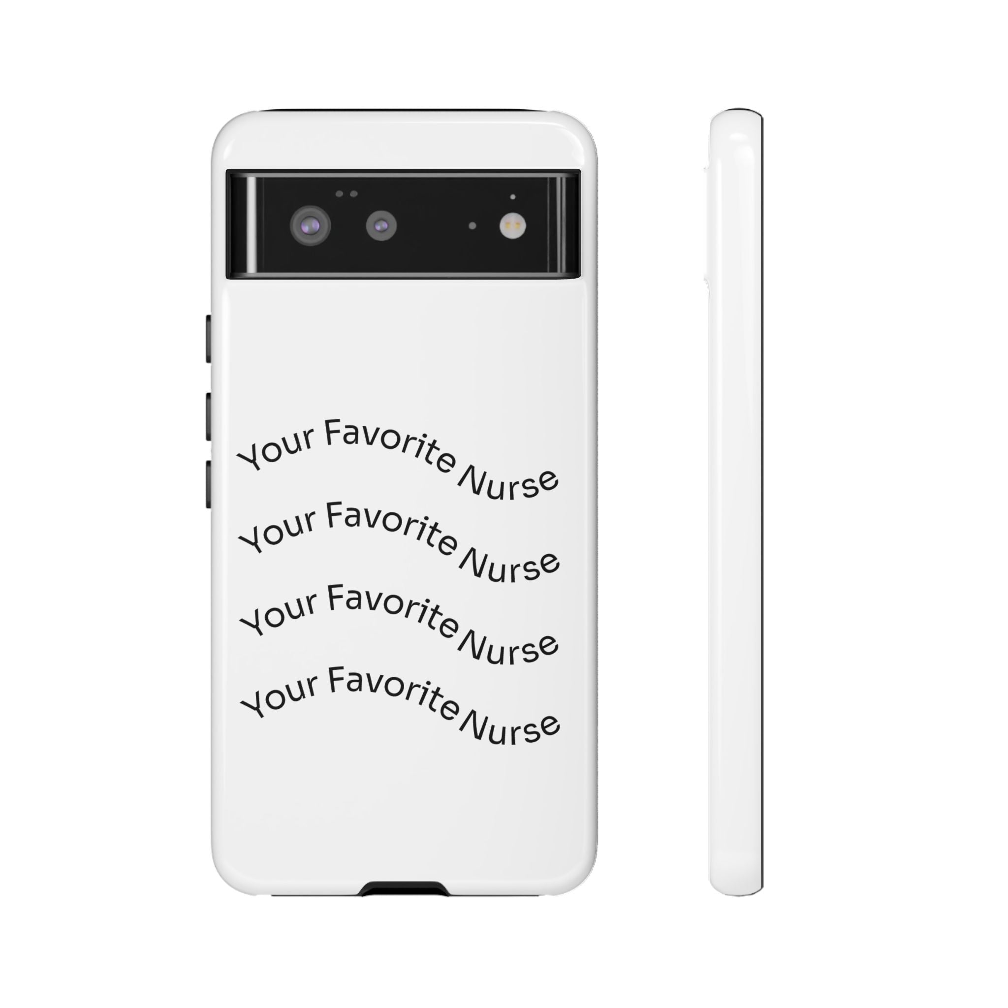 Your Favorite Nurse Phone Case — Tough Protective Medical Phone Cover