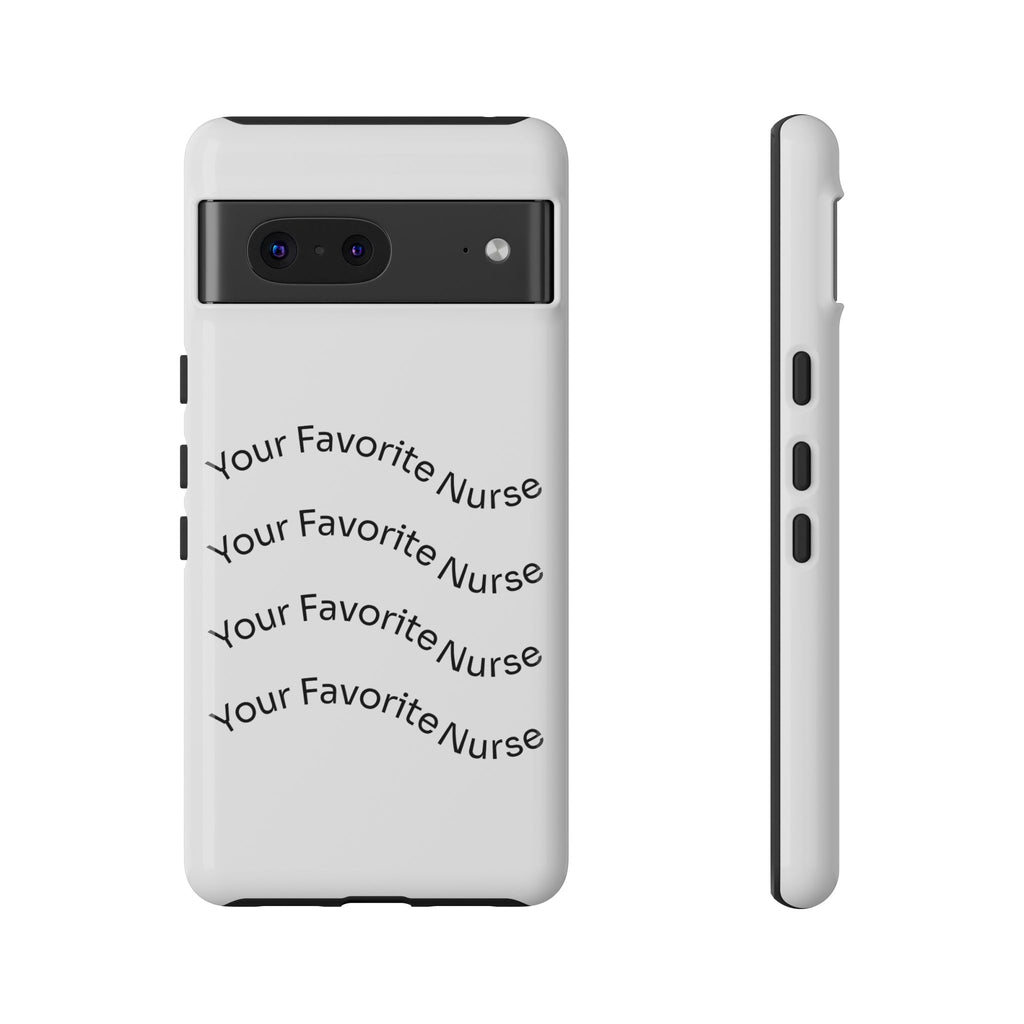Your Favorite Nurse Phone Case — Tough Protective Medical Phone Cover