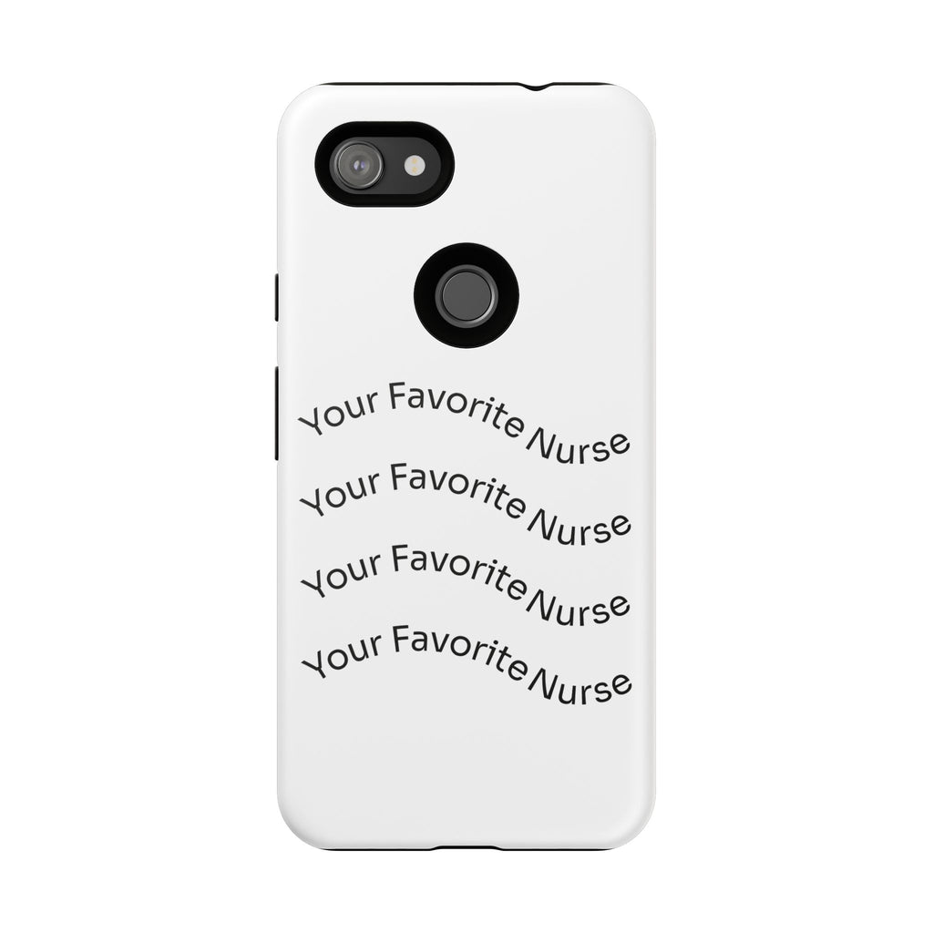 Your Favorite Nurse Phone Case — Tough Protective Medical Phone Cover