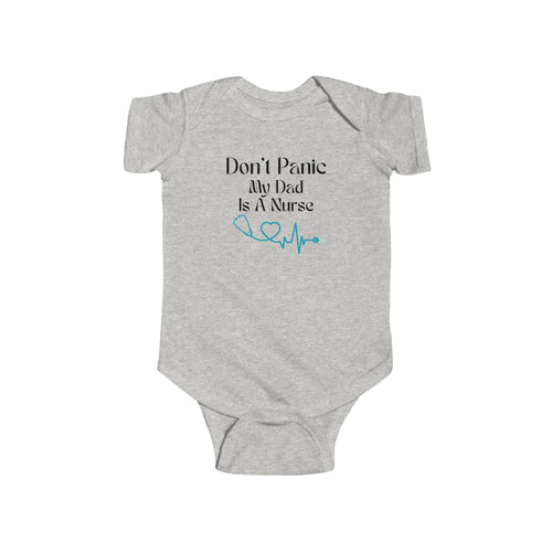 Baby Bodysuit - "Don't Panic My Dad Is A Nurse" Cute Newborn Onesie with Heartbeat Graphic