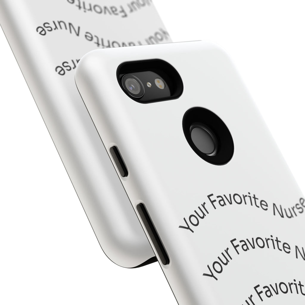 Your Favorite Nurse Phone Case — Tough Protective Medical Phone Cover