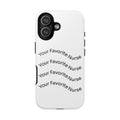 Your Favorite Nurse Phone Case — Tough Protective Medical Phone Cover