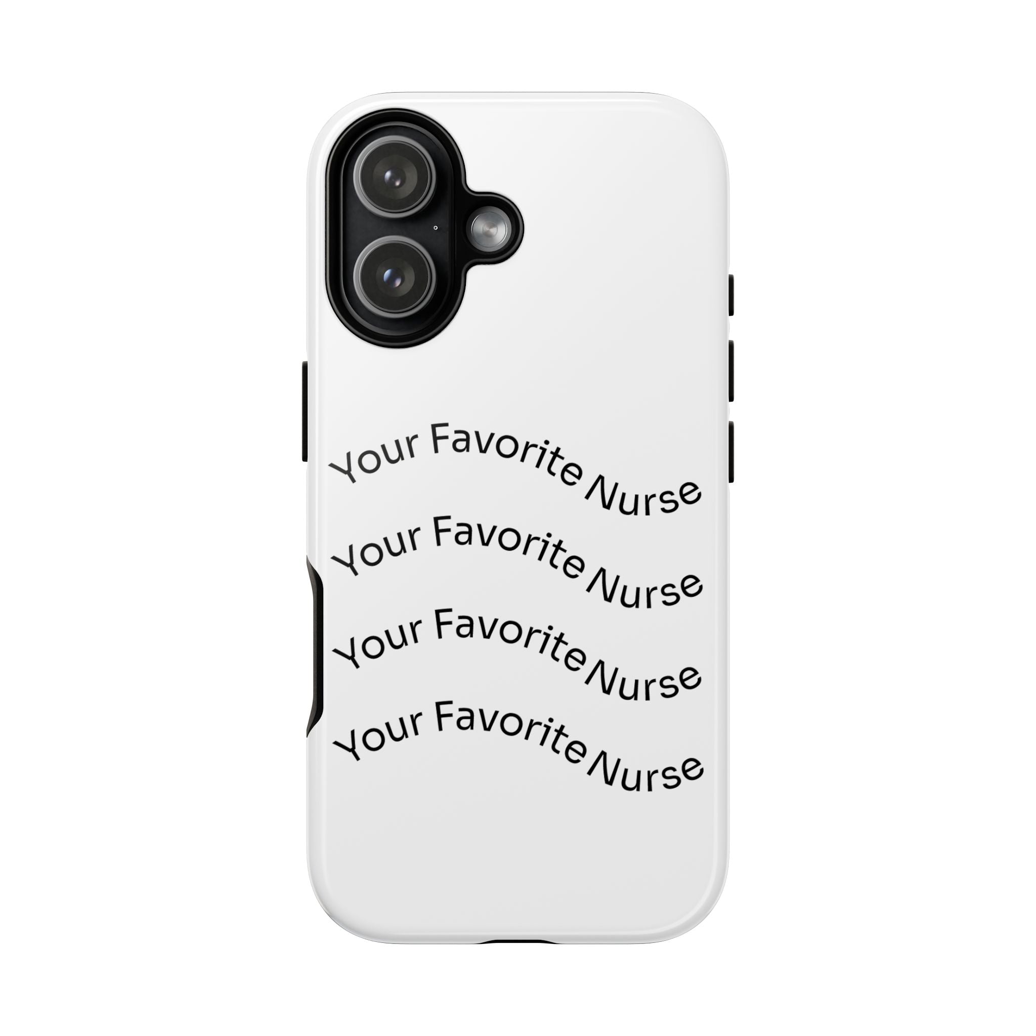 Your Favorite Nurse Phone Case — Tough Protective Medical Phone Cover