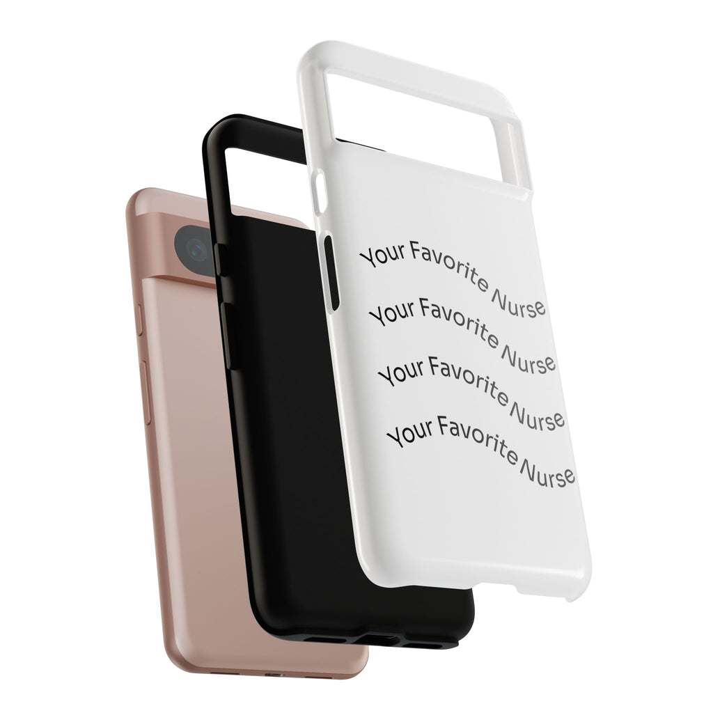 Your Favorite Nurse Phone Case — Tough Protective Medical Phone Cover