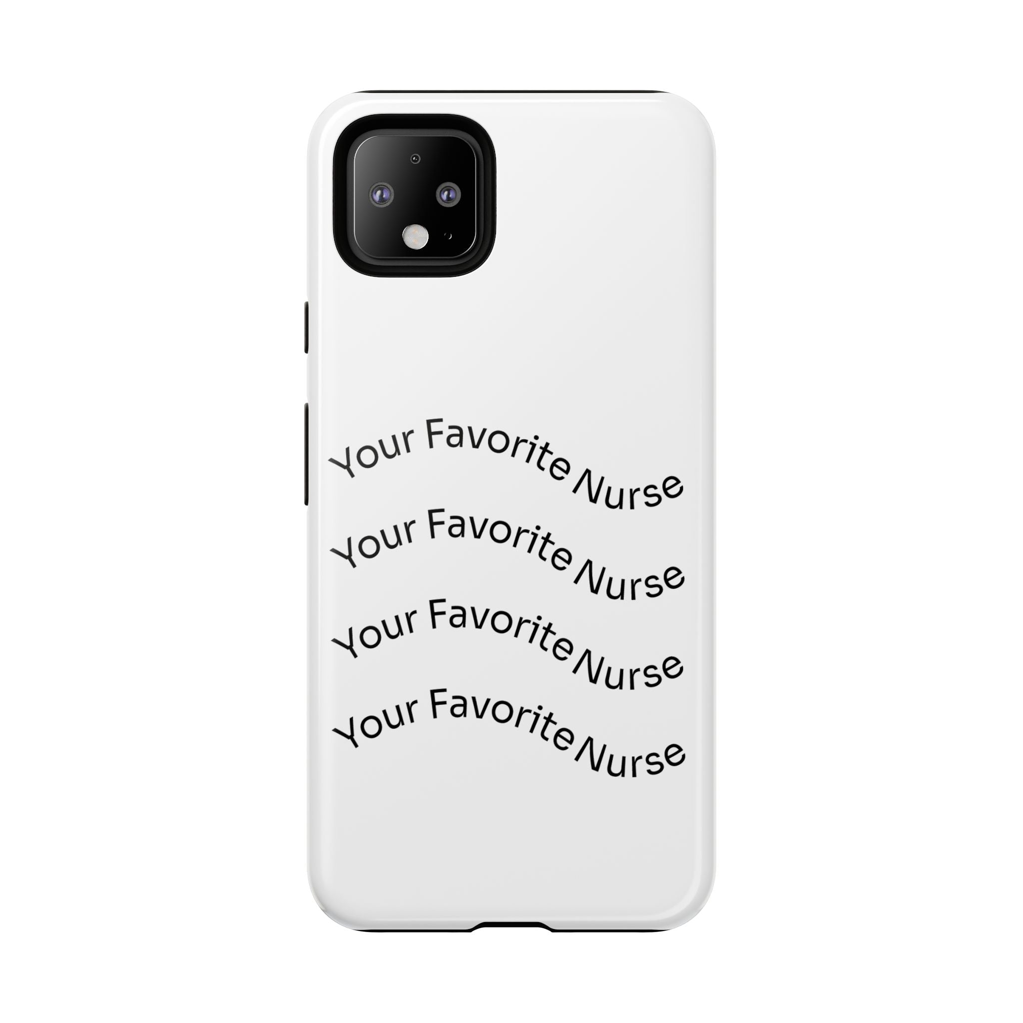 Your Favorite Nurse Phone Case — Tough Protective Medical Phone Cover