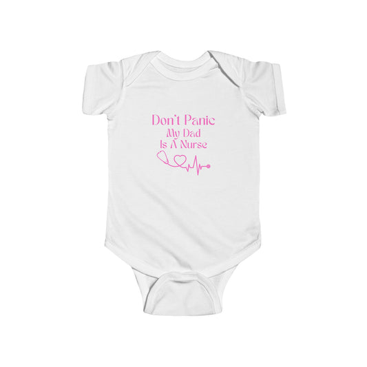 Baby Bodysuit — “Don't Panic My Dad Is A Nurse” Pink Heartbeat