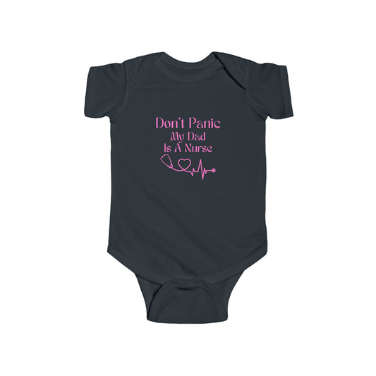 Baby Bodysuit — “Don't Panic My Dad Is A Nurse” Pink Heartbeat