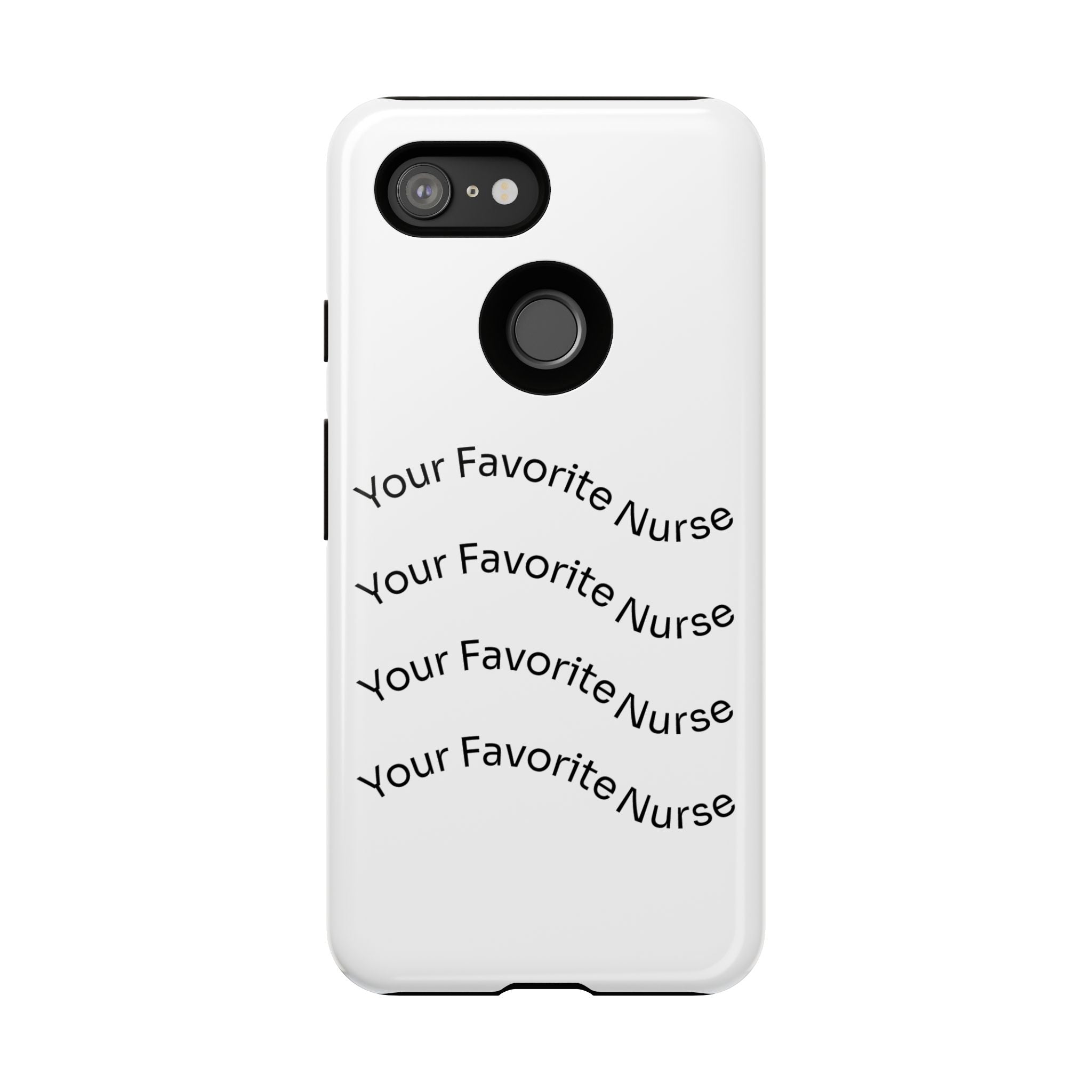 Your Favorite Nurse Phone Case — Tough Protective Medical Phone Cover