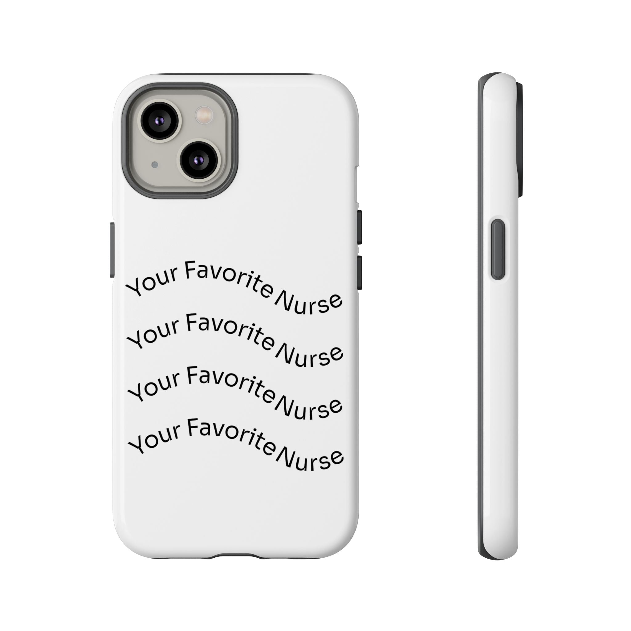 Your Favorite Nurse Phone Case — Tough Protective Medical Phone Cover