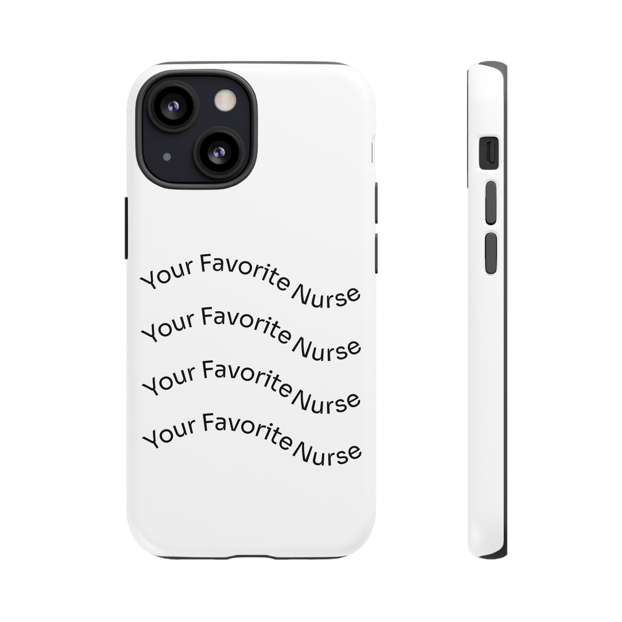Your Favorite Nurse Phone Case — Tough Protective Medical Phone Cover