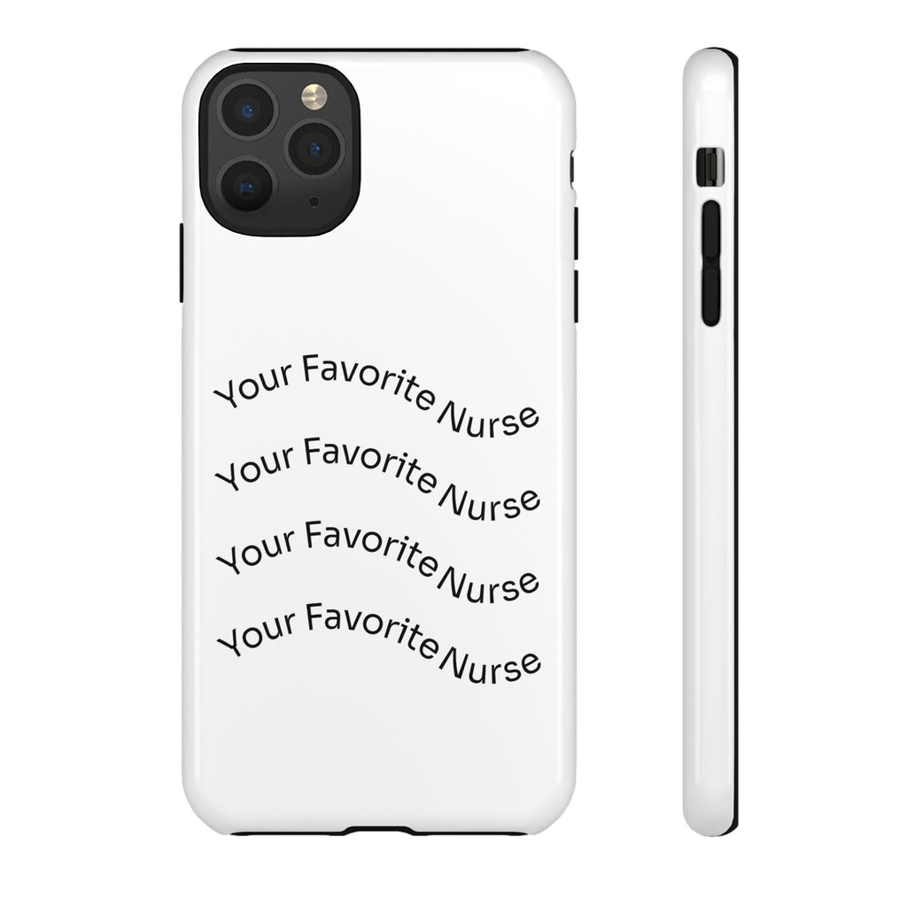 Your Favorite Nurse Phone Case — Tough Protective Medical Phone Cover