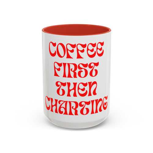 Coffee First Then Charting Mug — Funny Trader & Analyst Coffee Cup