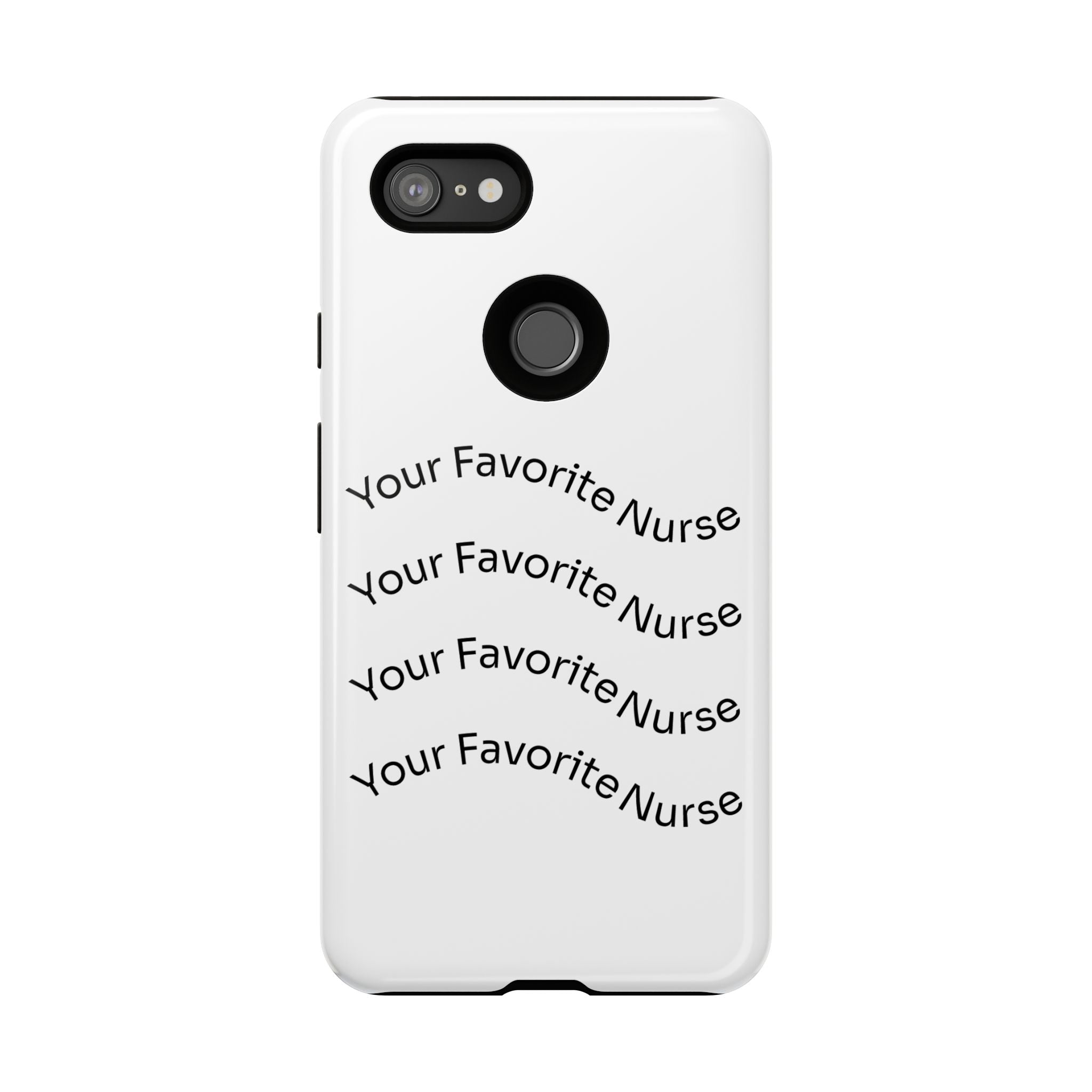 Your Favorite Nurse Phone Case — Tough Protective Medical Phone Cover