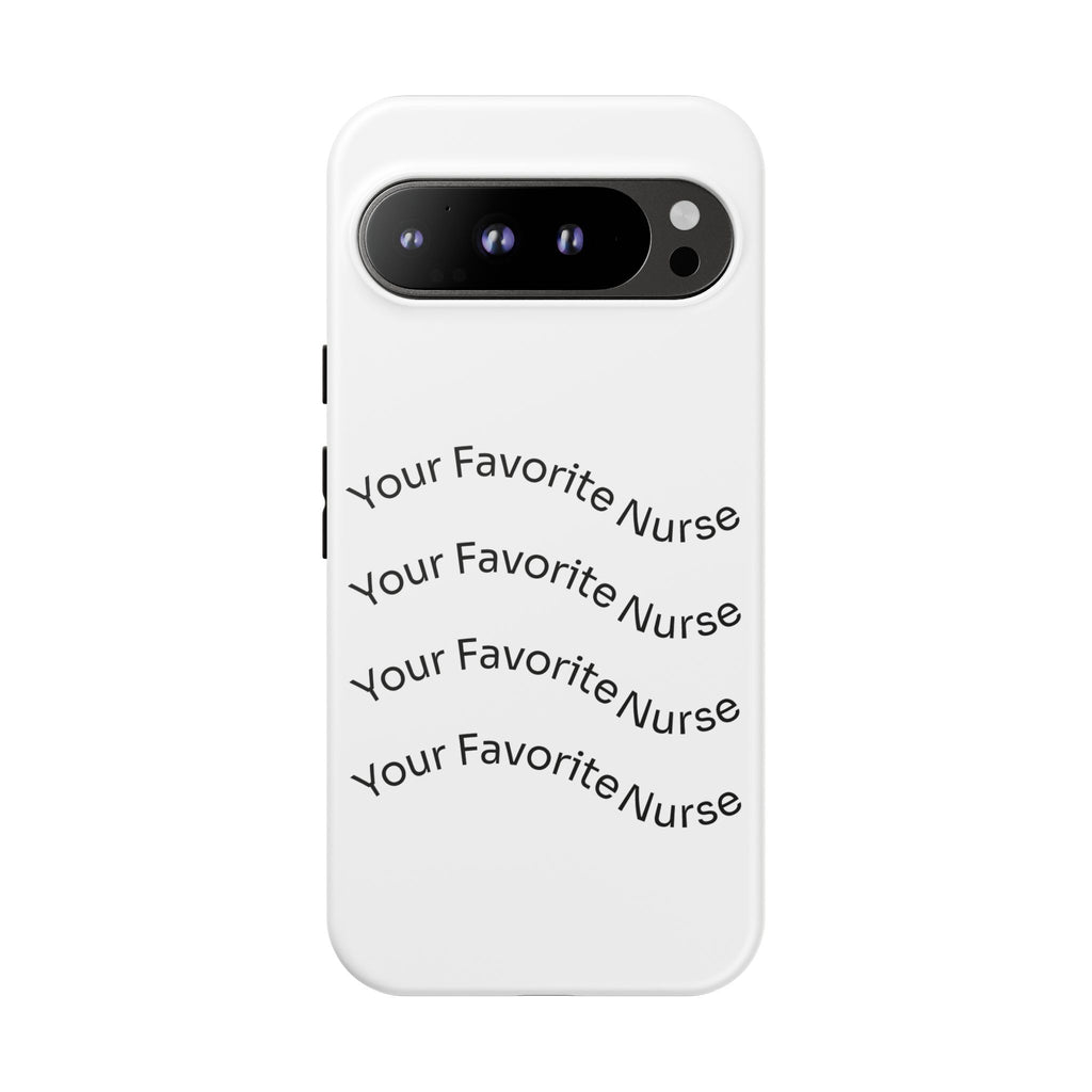 Your Favorite Nurse Phone Case — Tough Protective Medical Phone Cover