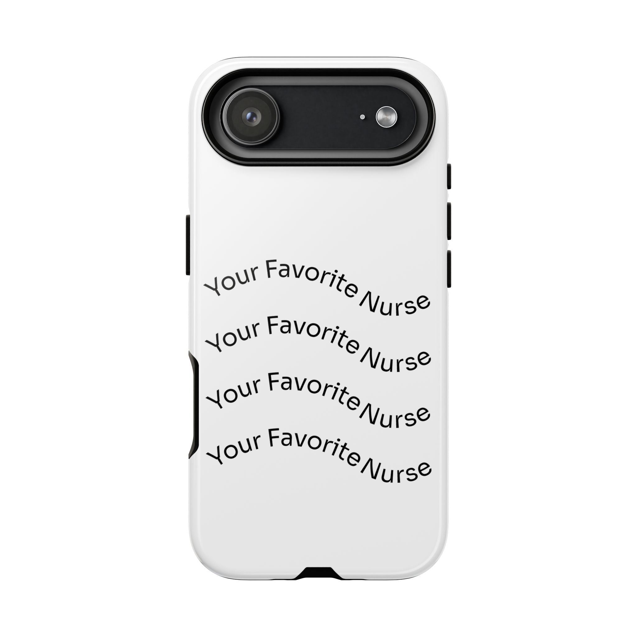 Your Favorite Nurse Phone Case — Tough Protective Medical Phone Cover
