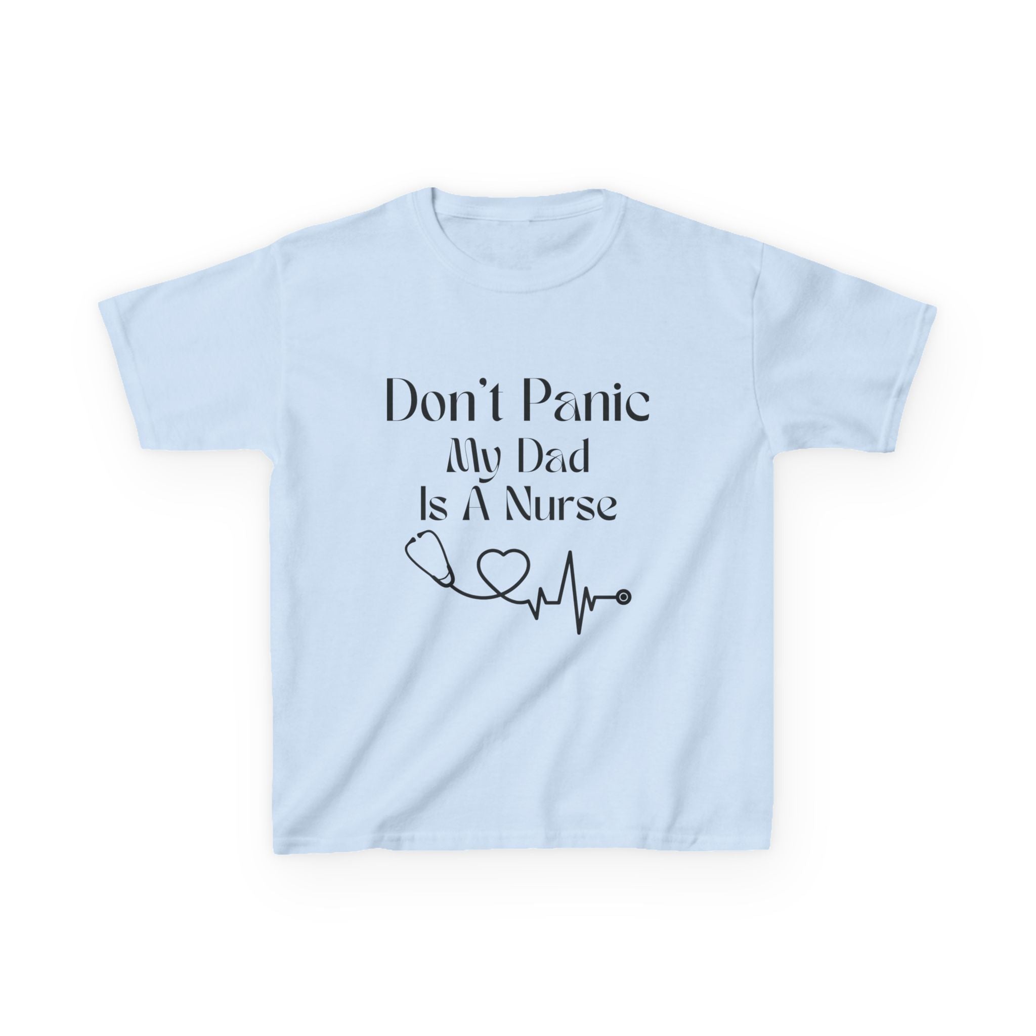 Kids T‑Shirt — "Don't Panic My Dad Is A Nurse" Cute Medical Heartbeat Tee