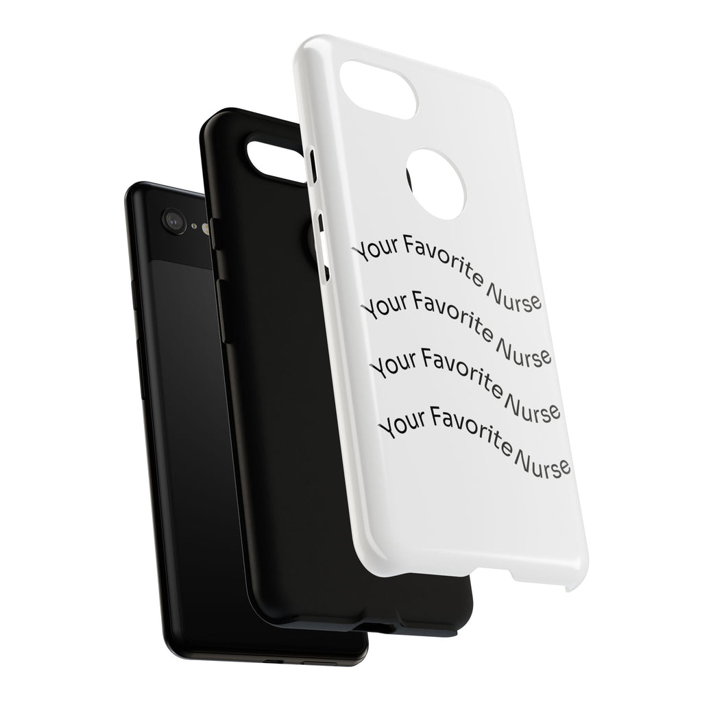 Your Favorite Nurse Phone Case — Tough Protective Medical Phone Cover
