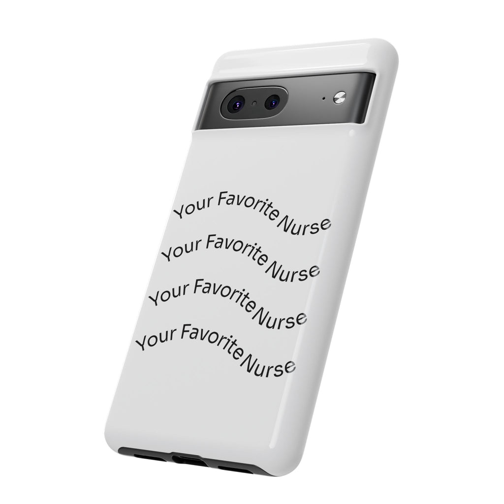 Your Favorite Nurse Phone Case — Tough Protective Medical Phone Cover