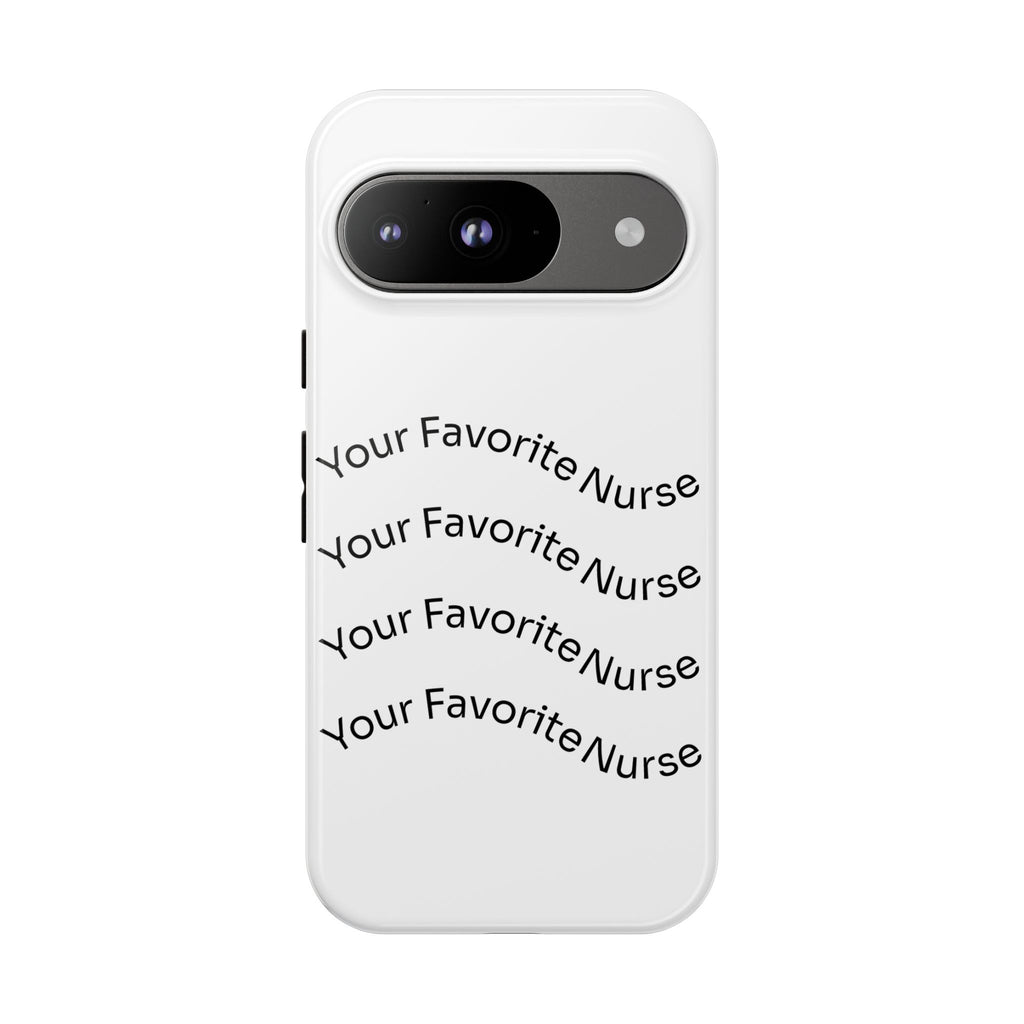 Your Favorite Nurse Phone Case — Tough Protective Medical Phone Cover