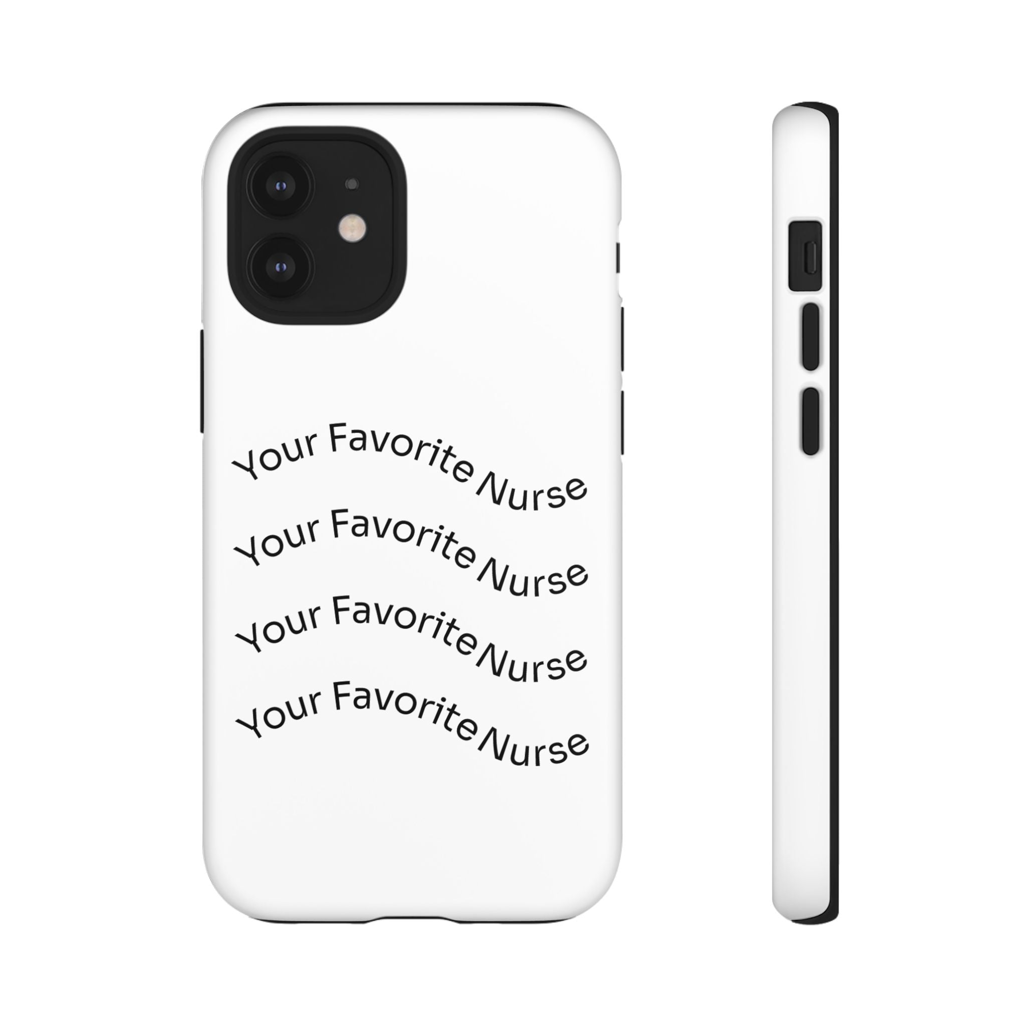 Your Favorite Nurse Phone Case — Tough Protective Medical Phone Cover
