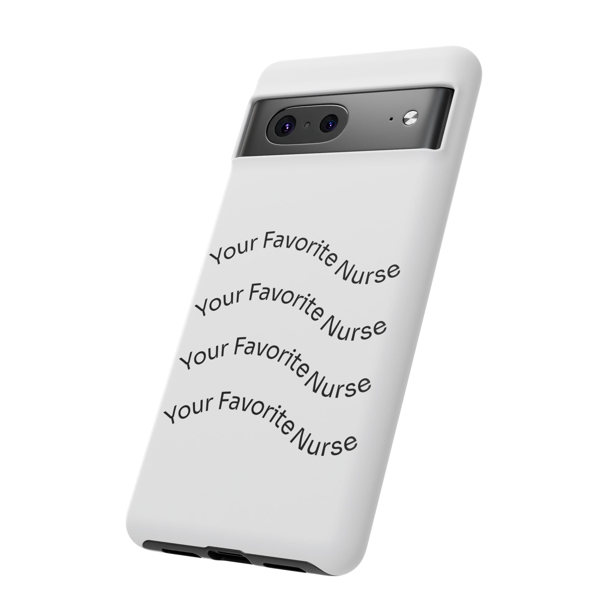 Your Favorite Nurse Phone Case — Tough Protective Medical Phone Cover