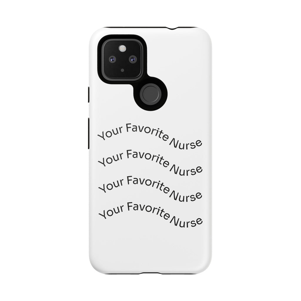 Your Favorite Nurse Phone Case — Tough Protective Medical Phone Cover