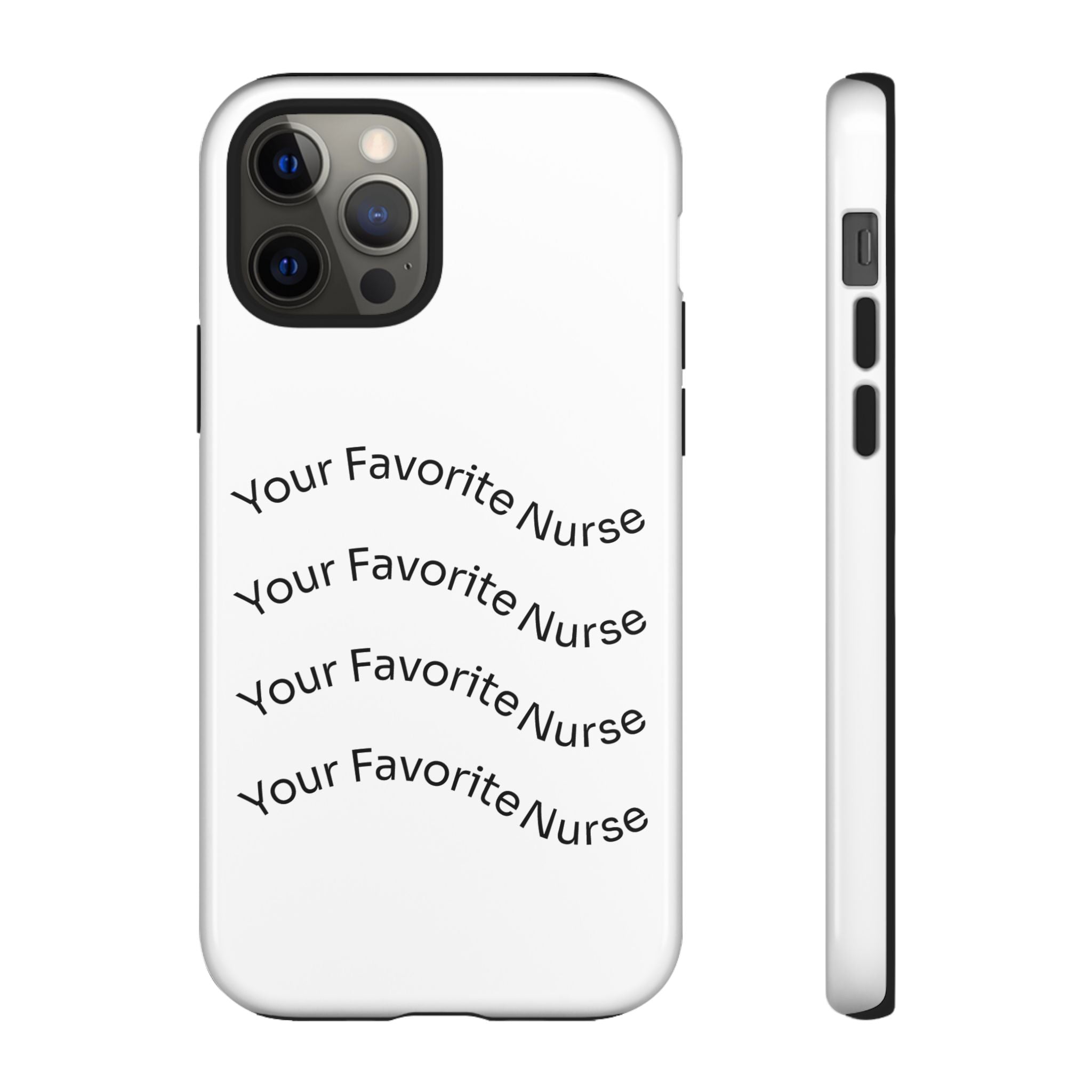 Your Favorite Nurse Phone Case — Tough Protective Medical Phone Cover