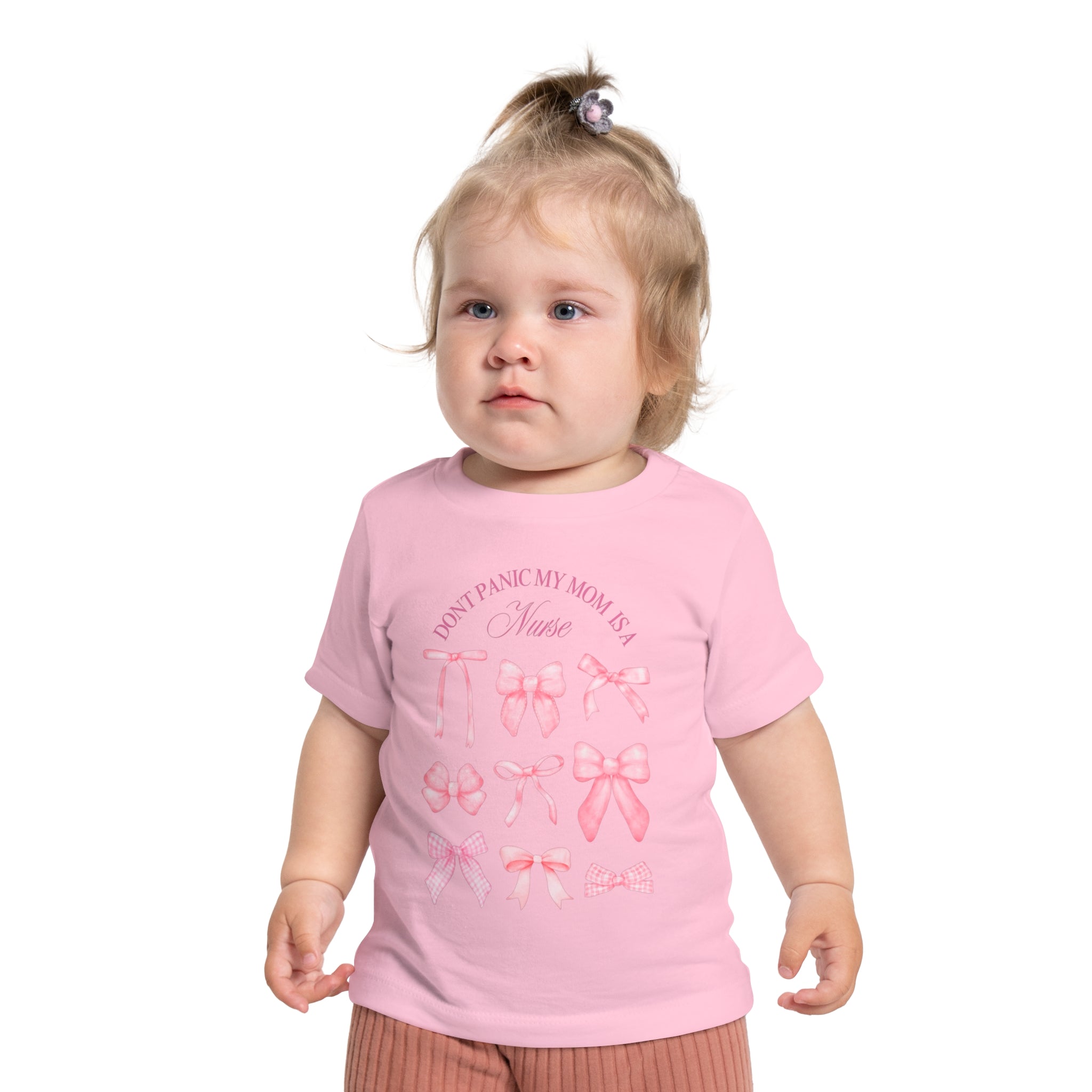 Baby T-Shirt — "Don't Panic My Mom is a Nurse" Pink Bows Infant Tee