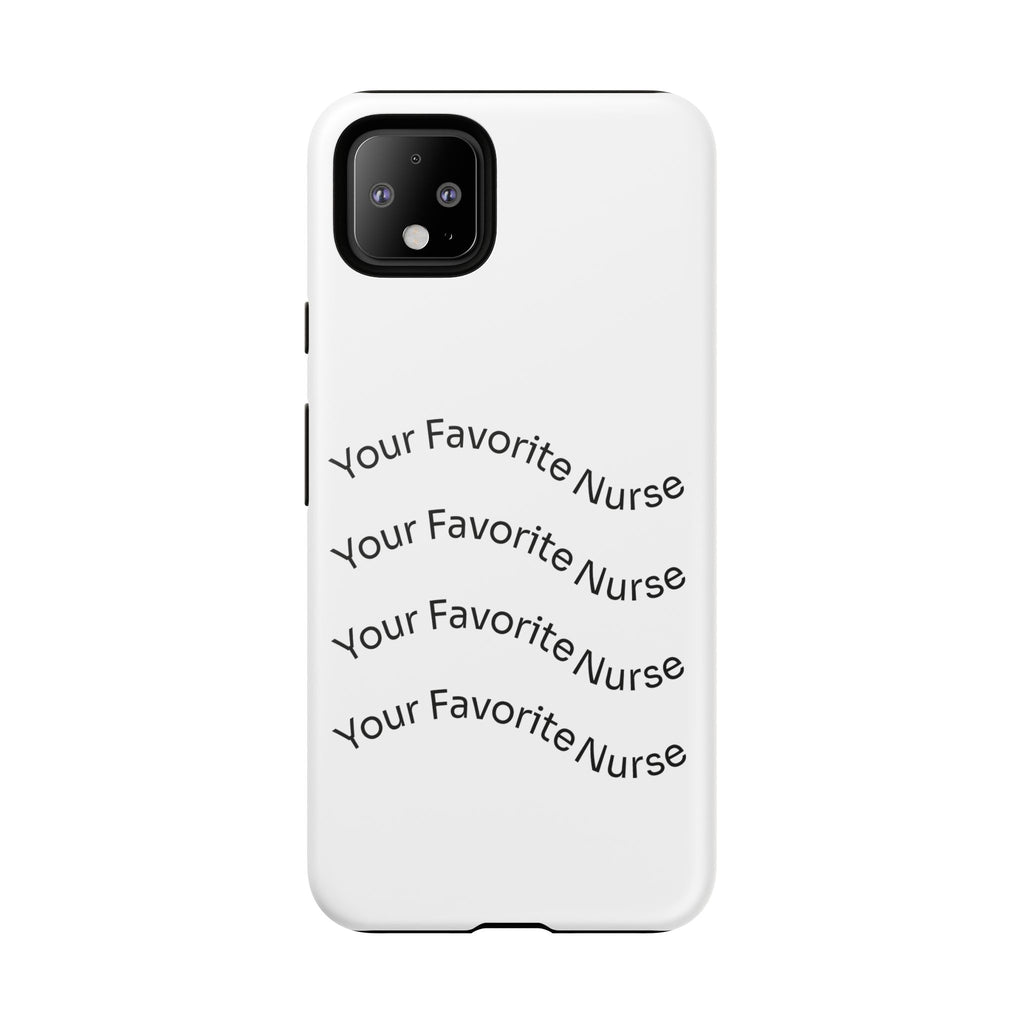 Your Favorite Nurse Phone Case — Tough Protective Medical Phone Cover