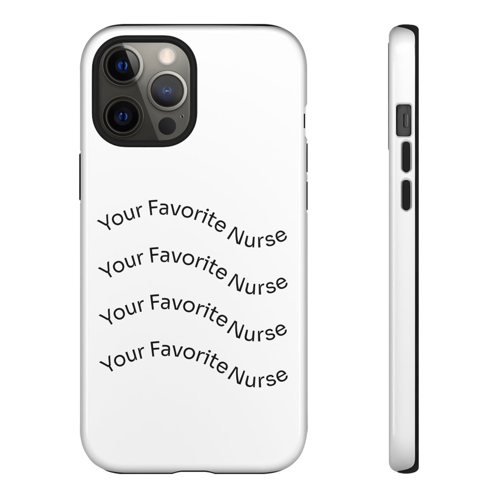 Your Favorite Nurse Phone Case — Tough Protective Medical Phone Cover