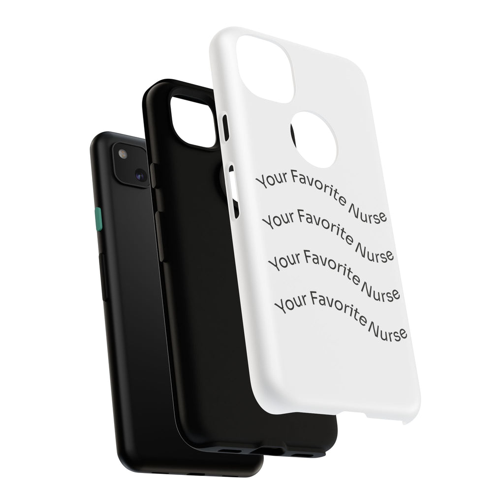 Your Favorite Nurse Phone Case — Tough Protective Medical Phone Cover