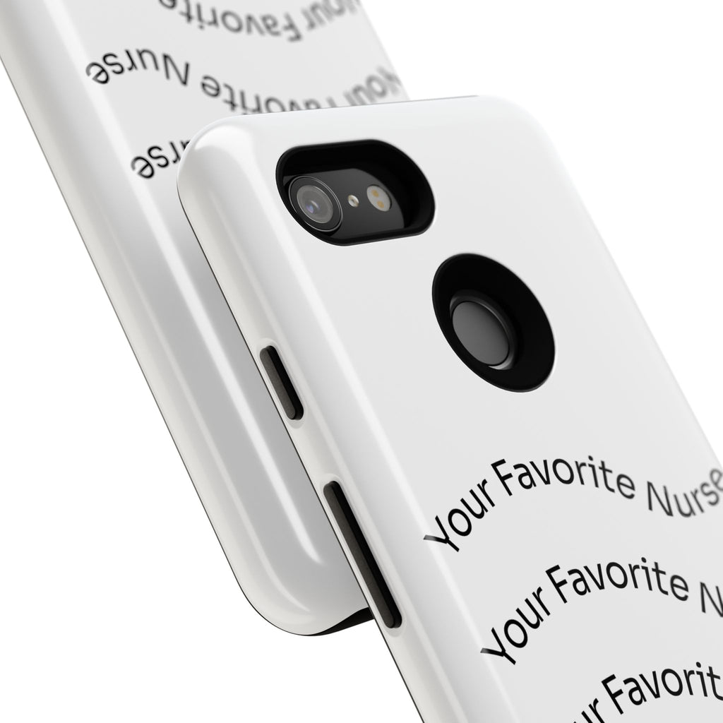 Your Favorite Nurse Phone Case — Tough Protective Medical Phone Cover