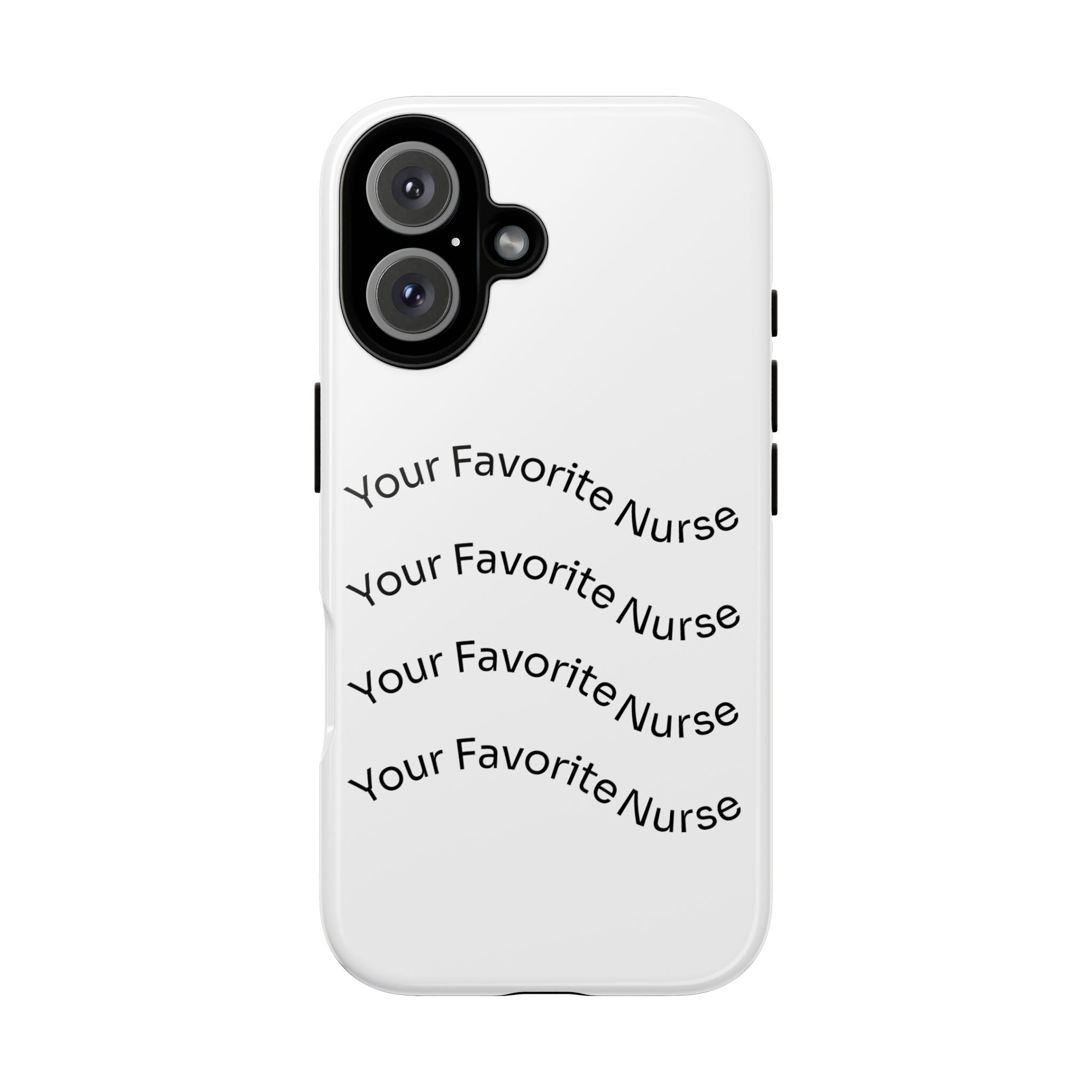 Your Favorite Nurse Phone Case — Tough Protective Medical Phone Cover