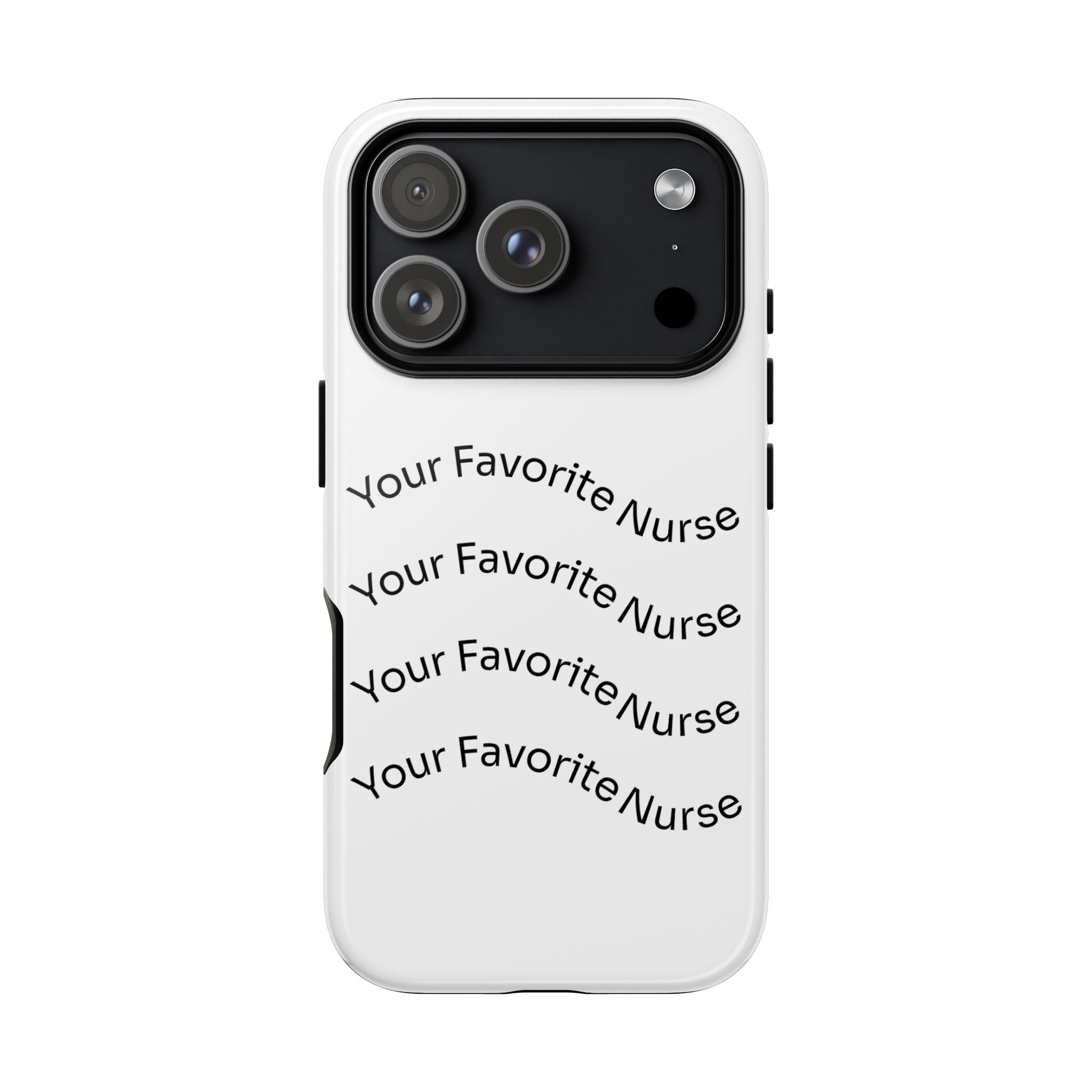 Your Favorite Nurse Phone Case — Tough Protective Medical Phone Cover