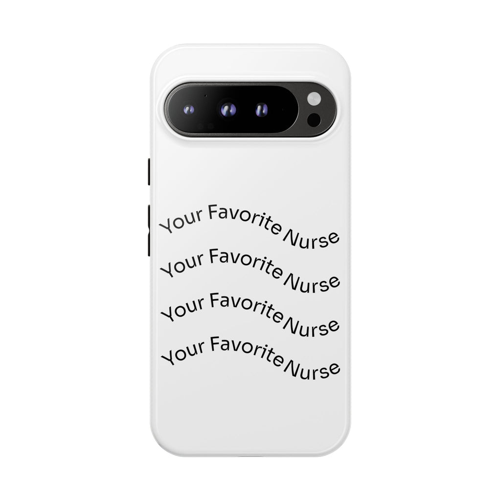 Your Favorite Nurse Phone Case — Tough Protective Medical Phone Cover