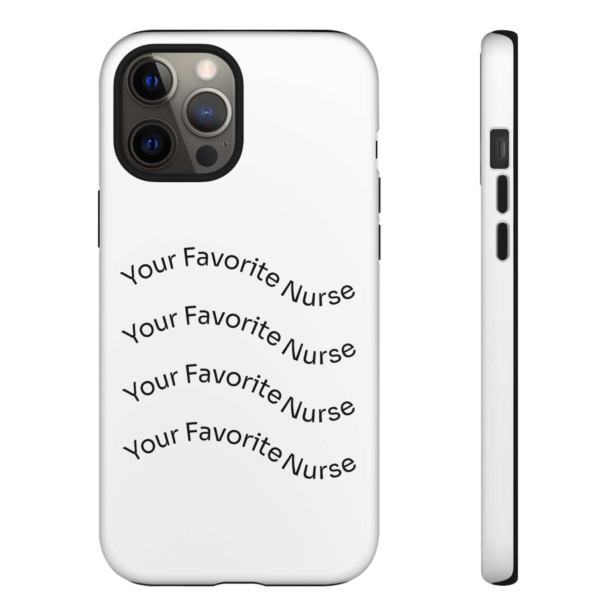 Your Favorite Nurse Phone Case — Tough Protective Medical Phone Cover