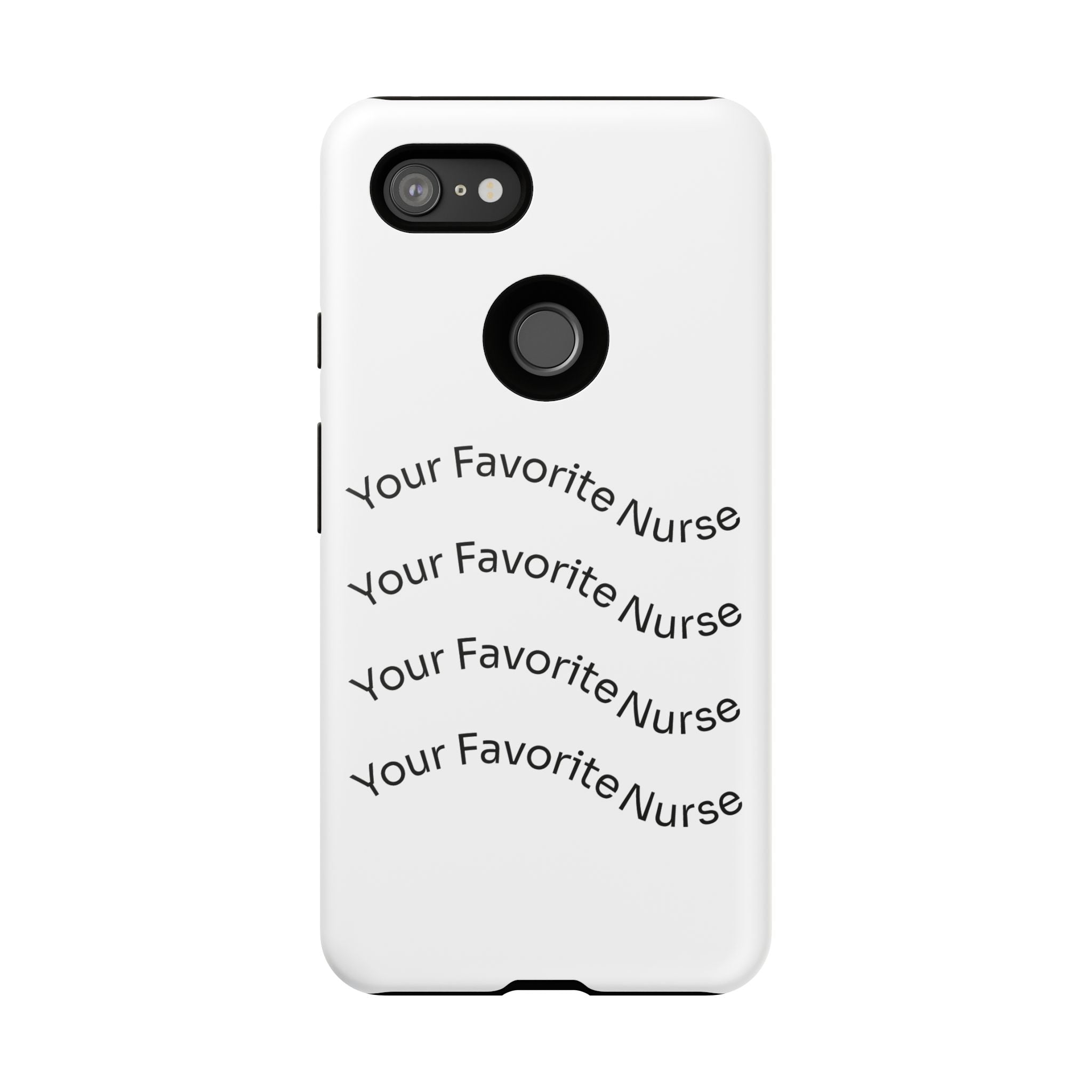 Your Favorite Nurse Phone Case — Tough Protective Medical Phone Cover