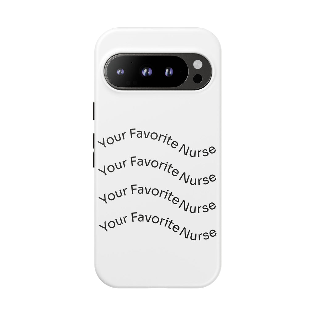 Your Favorite Nurse Phone Case — Tough Protective Medical Phone Cover