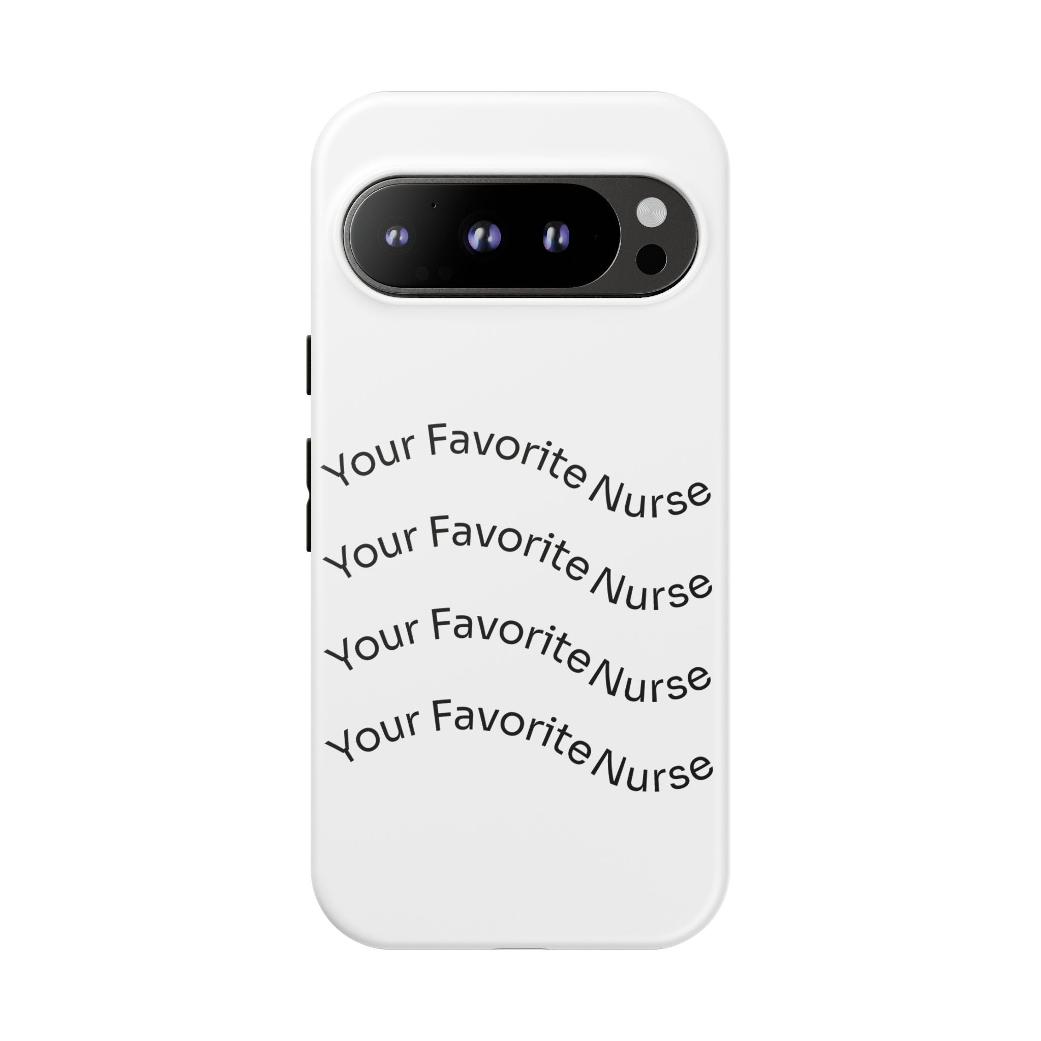 Your Favorite Nurse Phone Case — Tough Protective Medical Phone Cover