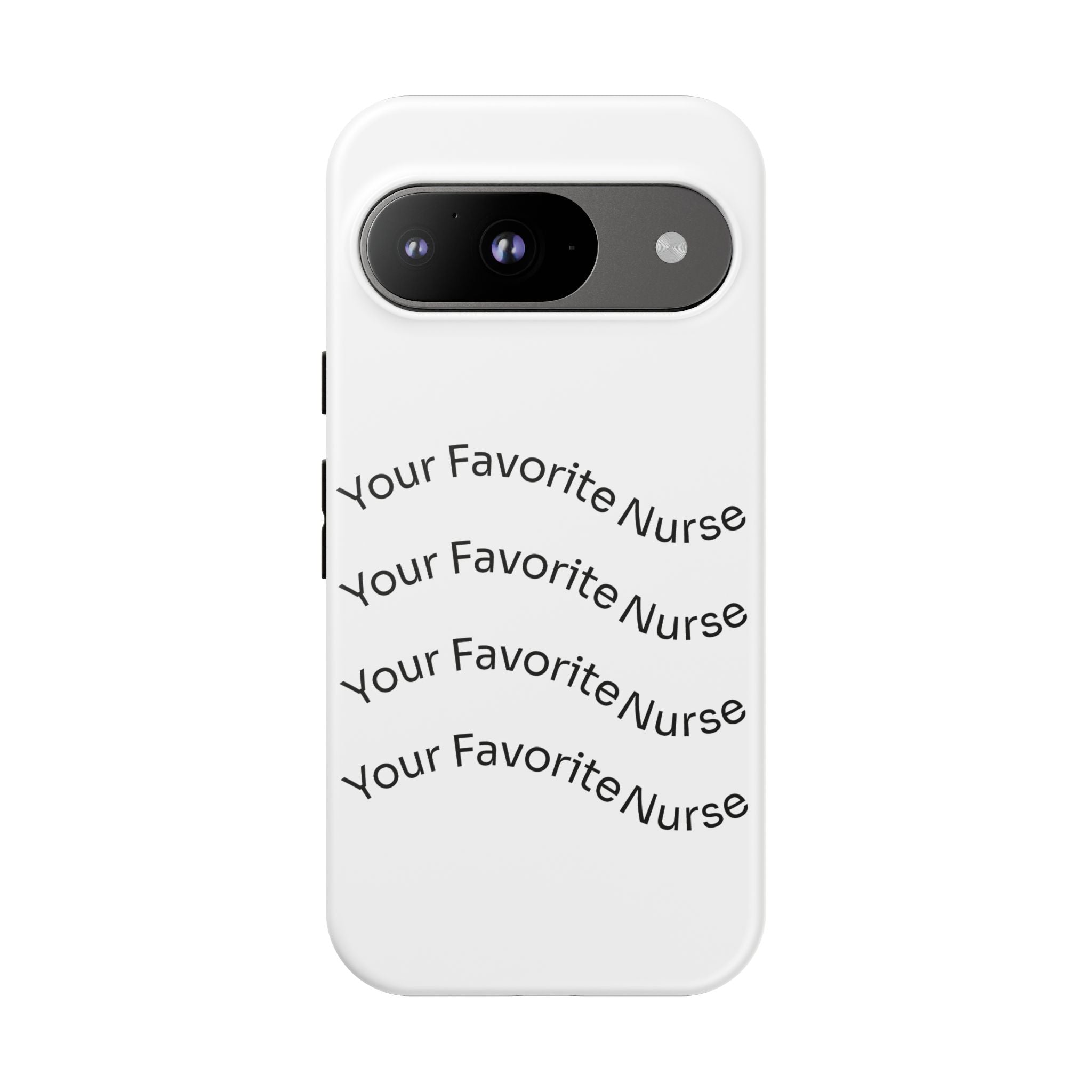 Your Favorite Nurse Phone Case — Tough Protective Medical Phone Cover