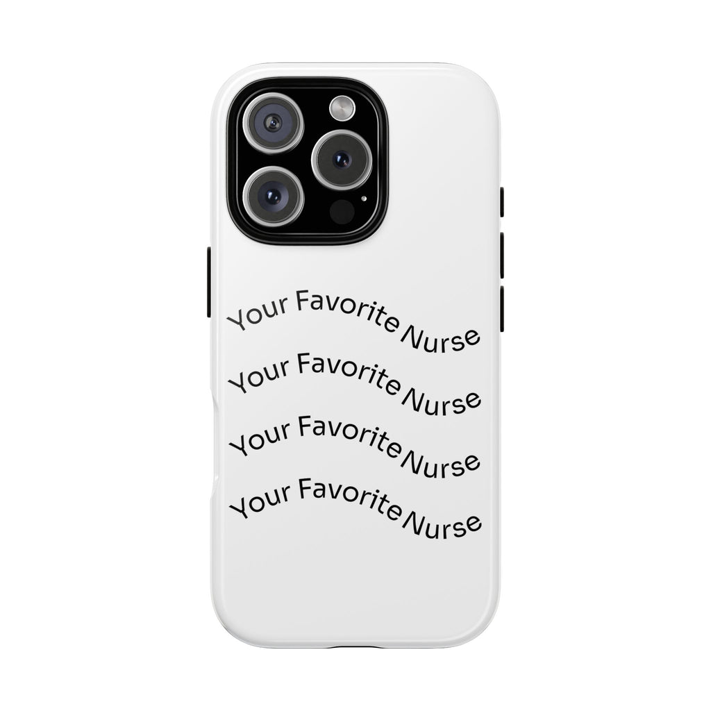 Your Favorite Nurse Phone Case — Tough Protective Medical Phone Cover